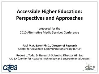 Paul M.A. Baker Ph.D., Director of Research Center for Advanced Communications Policy (CACP)
