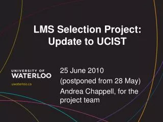 LMS Selection Project: Update to UCIST