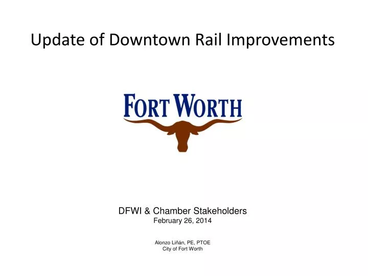 update of downtown rail improvements