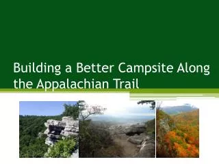 Building a Better Campsite Along the Appalachian Trail