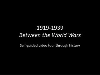 1919-1939 Between the World Wars