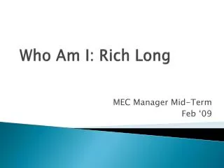 Who Am I: Rich Long