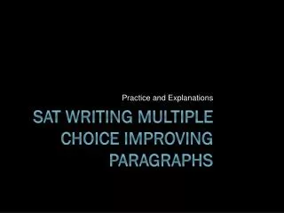 SAT Writing Multiple Choice Improving Paragraphs