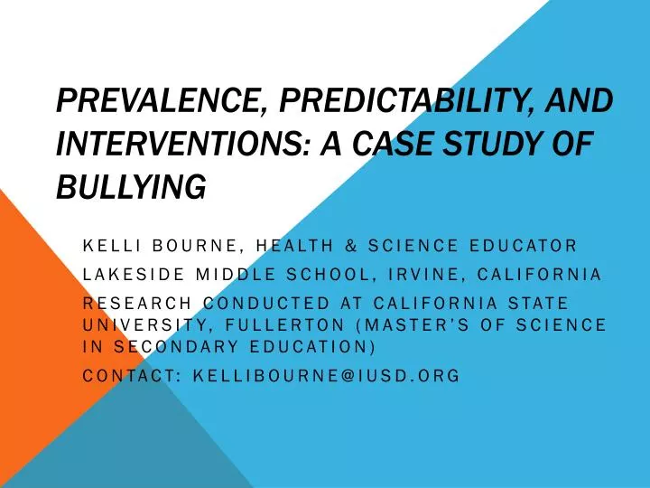 prevalence predictability and interventions a case study of bullying