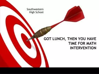 GOT LUNCH, THEN YOU HAVE TIME FOR MATH INTERVENTION