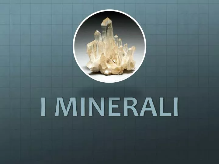 i minerali