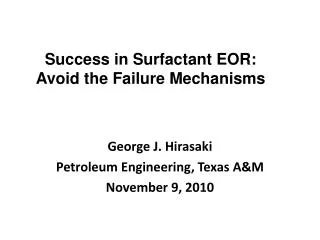 Success in Surfactant EOR: Avoid the Failure Mechanisms