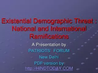 Existential Demographic Threat : National and International Ramifications