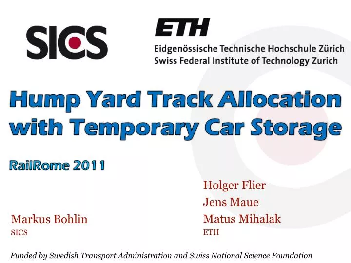 hump yard track allocation with temporary car storage railrome 2011