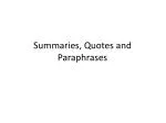 Summaries, Quotes and Paraphrases