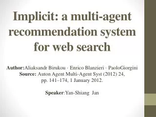 Implicit: a multi-agent recommendation system for web search