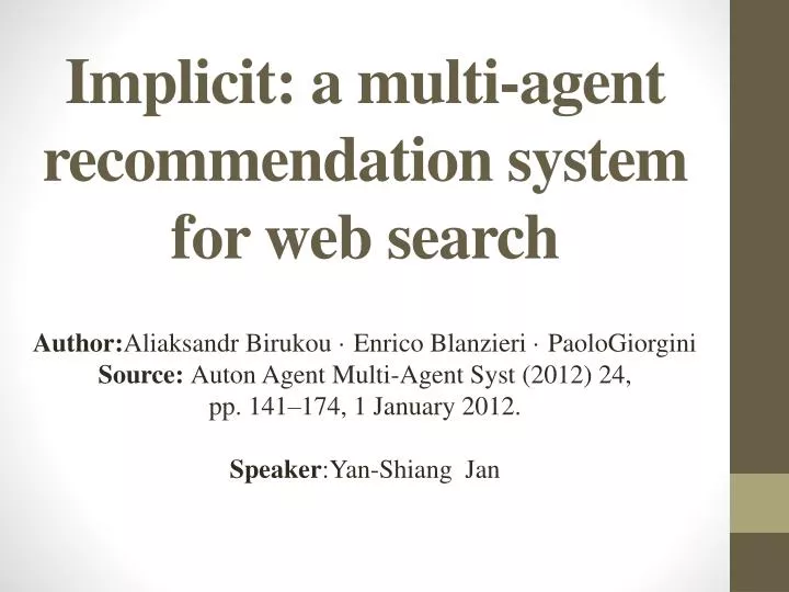 implicit a multi agent recommendation system for web search