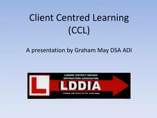Client Centred Learning (CCL)
