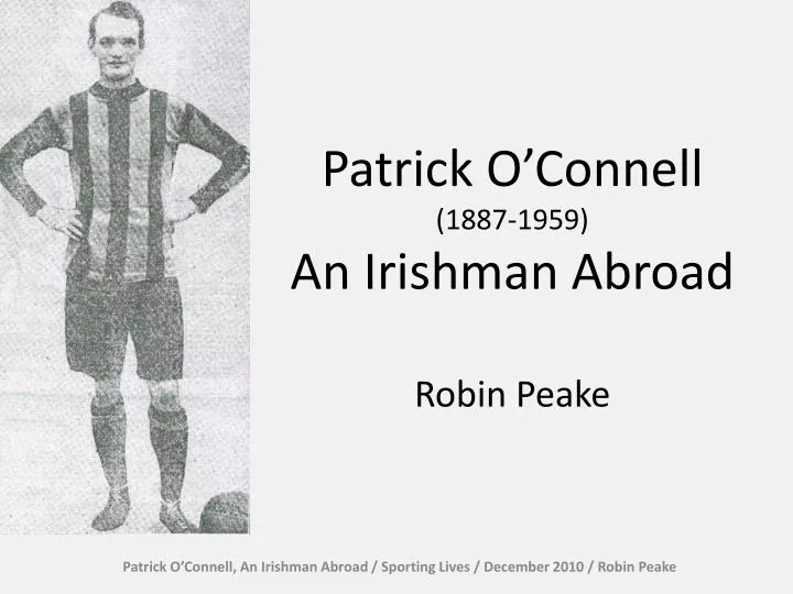 patrick o connell 1887 1959 an irishman abroad robin peake