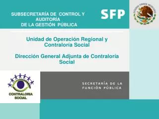 unidad de operaci n regional y contralor a social direcci n general adjunta de contralor a social