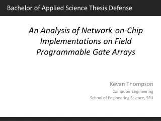 An Analysis of Network-on-Chip Implementations on Field Programmable Gate Arrays