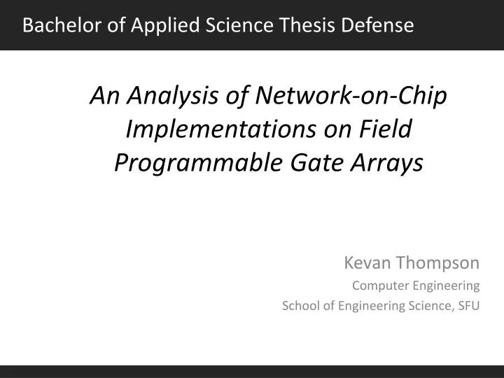 an analysis of network on chip implementations on field programmable gate arrays