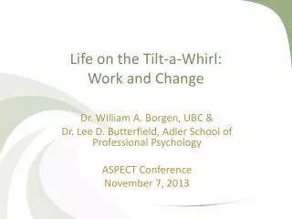 Life on the Tilt-a-Whirl: Work and Change