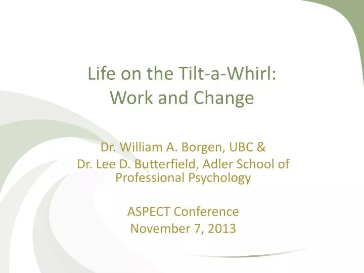 life on the tilt a whirl work and change