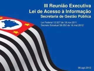 iii reuni o executiva lei de acesso informa o secretaria de gest o p blica