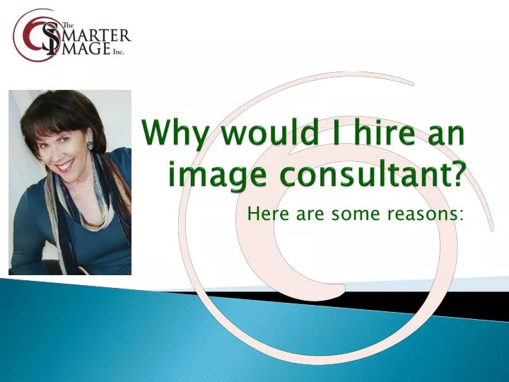 why would i hire an image consultant