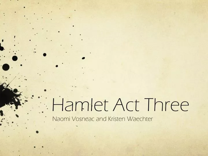 hamlet act three