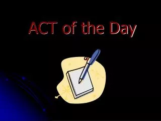 ACT of the Day