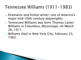 Tennessee Williams (1911-1983)