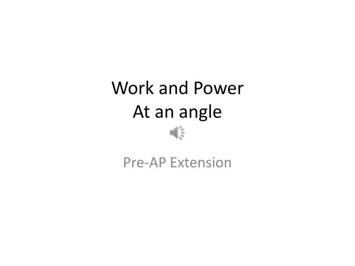 work and power at an angle