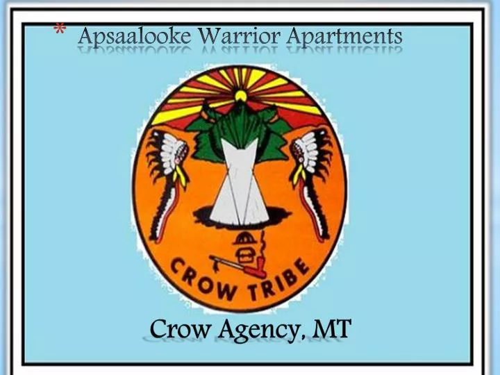apsaalooke warrior apartments