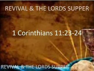 REVIVAL &amp; THE LORDS SUPPER