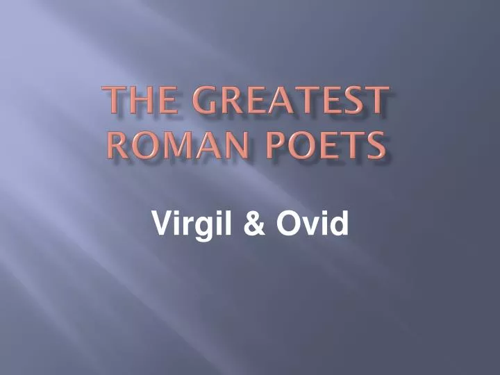 the greatest roman poets
