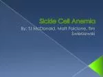 Sickle Cell Anemia - slide 1
