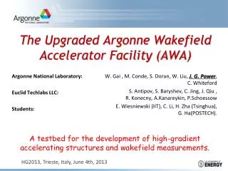 The Upgraded Argonne Wakefield Accelerator Facility (AWA)