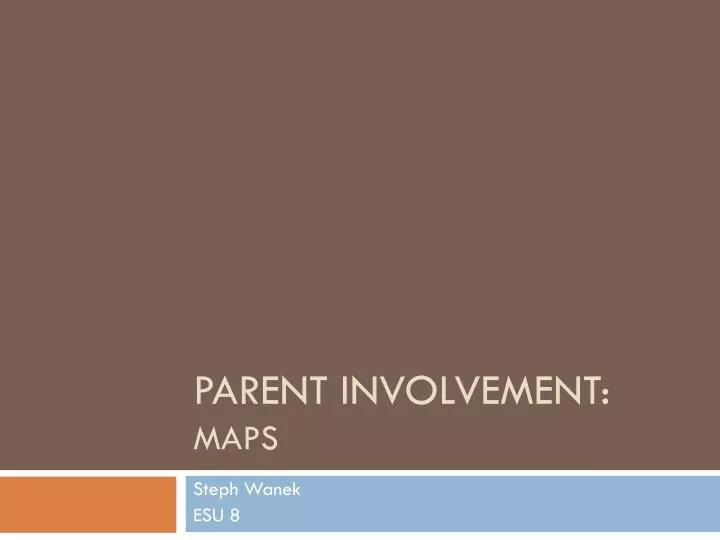 parent involvement maps