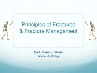 Principles of Fractures &amp; Fracture Management