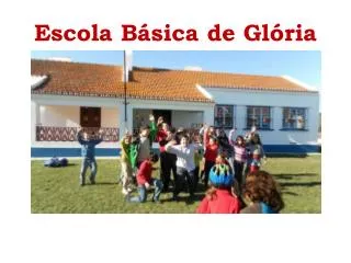 escola b sica de gl ria