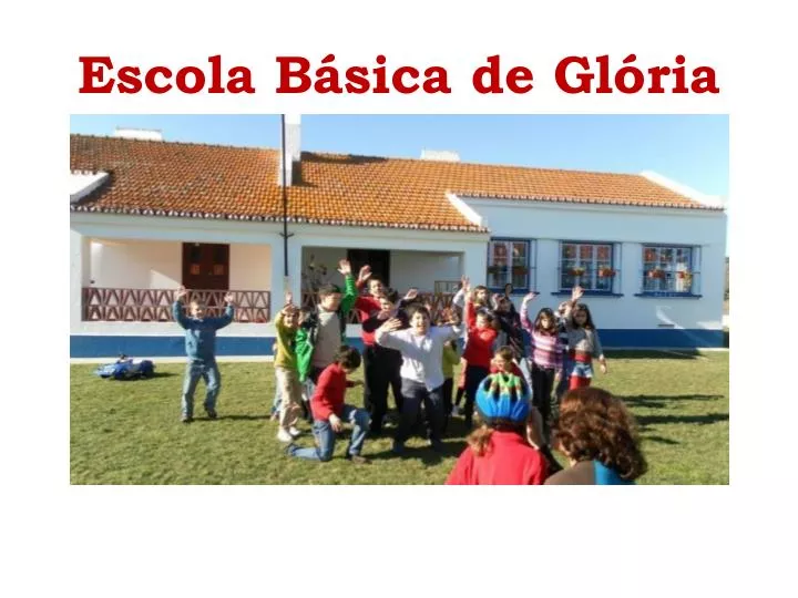 escola b sica de gl ria