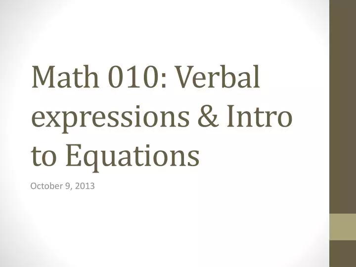 math 010 verbal expressions intro to equations