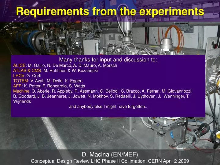 requirements from the experiments