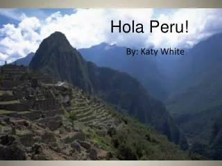 Hola Peru!