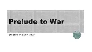 prelude to war