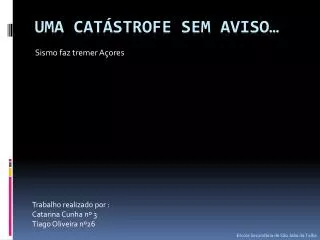 sismo faz tremer a ores