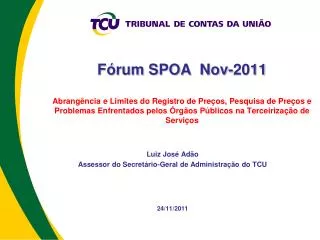 luiz jos ad o assessor do secret rio geral de administra o do tcu 24 11 2011