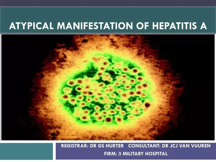 atypical manifestation of hepatitis a
