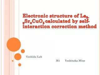 Yoshida Lab 			M1 Y oshitaka Mino