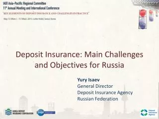 Deposit Insurance: Main Challenges and Objectives for Russia