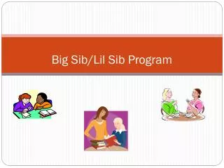 Big Sib/Lil Sib Program