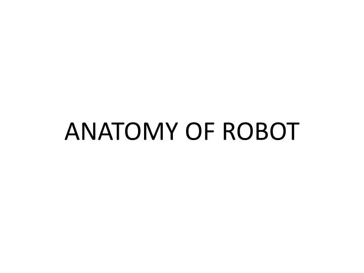 anatomy of robot