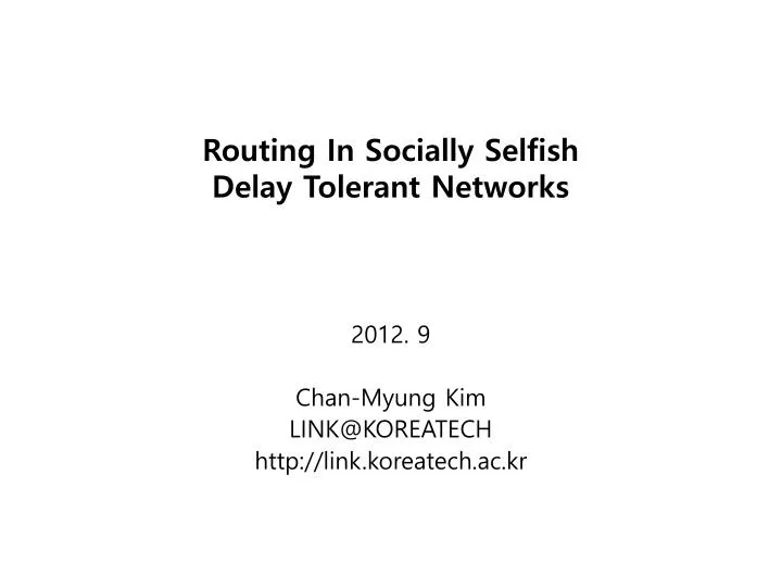 routing in socially selfish delay tolerant networks